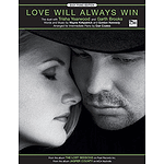 Garth Brooks, Trisha Yearwood - Love Will Always Win