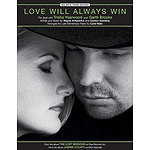 Garth Brooks, Trisha Yearwood - Love Will Always Win