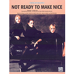 Dixie Chicks - Not Ready to Make Nice