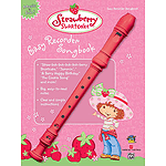 Strawberry Shortcake Easy Recorder Songbook