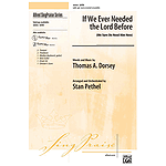If We Ever Needed the Lord Before (We Sure Do Need Him Now)