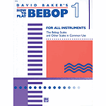 How To Play Bebop - Volume 1