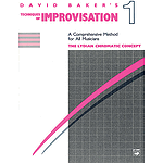 Techniques of Improvisation - Volume 1 (The Lydian Chromatic Concept)