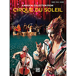 Cirque du Soleil: A Musical Collection