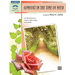 Comfort in the Time of Need