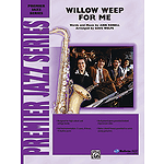 Willow Weep for Me