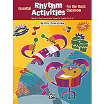 Essential Rhythm Activities for the Music Classroom