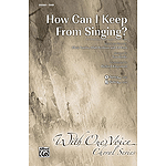 How Can I Keep from Singing