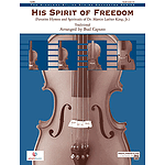 His Spirit of Freedom (Favorite Hymns and Spirituals of Dr. Martin Luther King, Jr.)