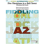Five Ukrainians in a Bell Tower (Ukrainian Bell Carol)