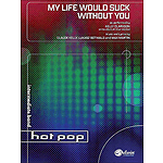 My Life Would Suck Without You