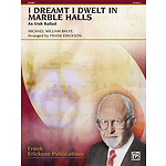 I Dreamt I Dwelt in Marble Halls
