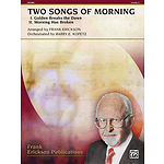 Two Songs of Morning