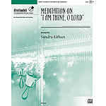 Meditation on "I Am Thine, O Lord
