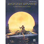 Jackson Browne: Lawyers in Love