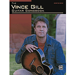The Vince Gill Guitar Songbook