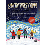 Snow Way Out! A Vacation in Winter's Wonderland