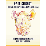 Paul Gilbert: Silence Followed by a Deafening Roar (DVD)