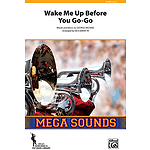 Wake Me Up Before You Go-Go