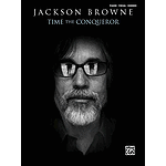 Jackson Browne: Time the Conqueror