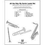 All the Way My Savior Leads Me