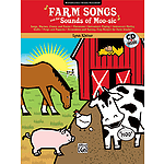 Farm Songs and the Sounds of Moo-sic!