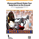 (Dance and Shout) Shake Your Body Down to the Ground