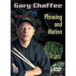 Gary Chaffee: Phrasing and Motion (DVD)