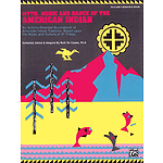 Myth, Music, and Dance of The American Indian - Student's Songbook