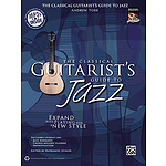 The Classical Guitarist's Guide to Jazz