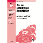 (Your Love Keeps Lifting Me) Higher and Higher