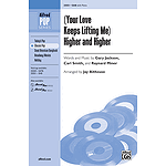(Your Love Keeps Lifting Me) Higher and Higher