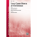 Love Came Down at Christmas