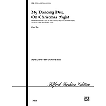 My Dancing Day, On Christmas Night