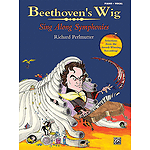Beethoven's Wig: Sing Along Symphonies