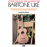 Learn To Play the Alfred Way - Baritone Uke