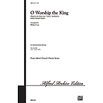 O Worship the King - SATB