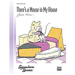 There's A Mouse in My House