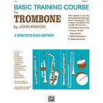John Kinyon's Basic Training Course, Book 1: Trombone