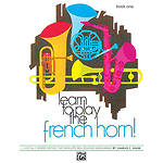 Learn To Play French Horn. Book 1