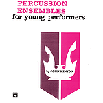 Percussion Ensembles for Young Performers: Snare Drum, Bass Drum, & Accessories