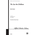 We Are the Children - 2-Part W/Optional Staging