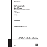 In Gratitude We Come - SATB W/Optional Flute