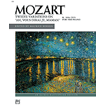 Mozart - Twelve Variations on "Ah, Vous Dirai-Je, Maman" ("Twinkle, Twinkle Little Star")