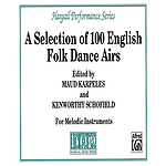 Selection of 100 English Folk Dances Airs Soprono Or Tenor Recoder Solo