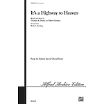 It's A Highway To Heaven - SATB