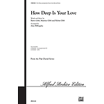 How Deep Is Your Love - Three-Part Mixed