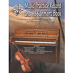 Music Practice Record and Assignment Book A Chronological Record of Student Progress for 1 Year