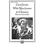 Carol Service with Nine Lessons (Christmas Cantata)