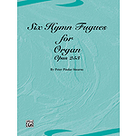 Six Hymn Fugues for Organ (Opus 253)